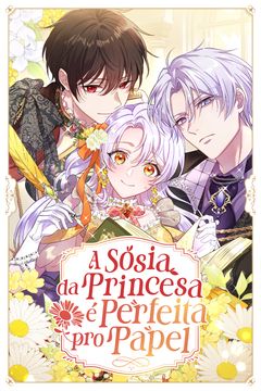 Cover for A Sósia da Princesa é Perfeita pro Papel