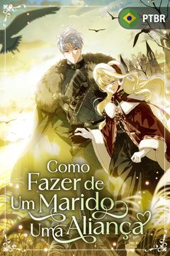 Cover for Como Fazer de Um Marido Uma Aliança