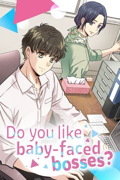 Cover for Do you like baby-faced bosses?