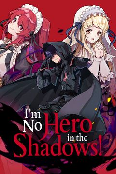 Cover for I’m No Hero in the Shadows!