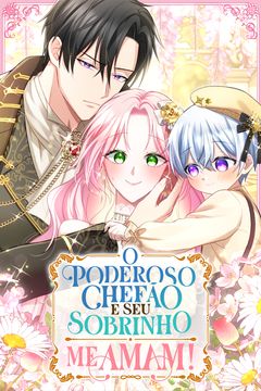 Cover for O Poderoso Chefão e Seu Sobrinho me Amam!