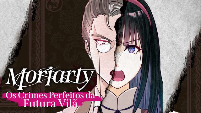 Wallpaper for Moriarty: Os Crimes Perfeitos da Futura Vilã