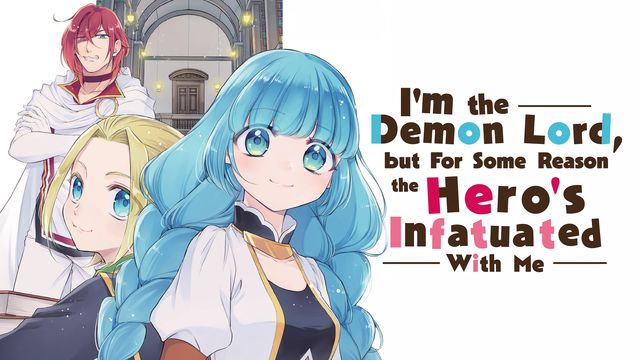 Wallpaper for I'm the Demon Lord, but For Some Reason the Hero's Infatuated With Me