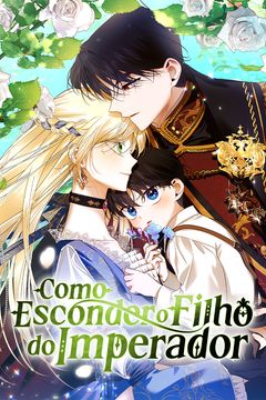 Cover for Como Esconder o Filho do Imperador