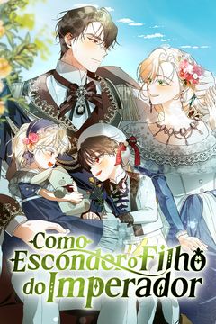 Cover for Como Esconder o Filho do Imperador