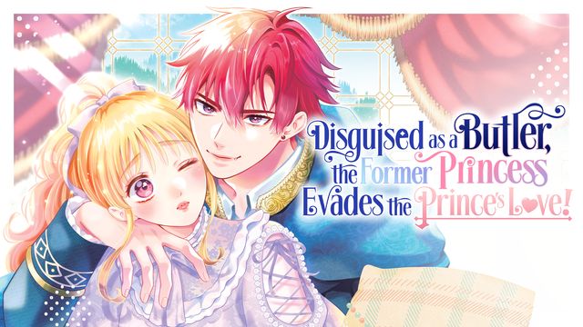 Wallpaper for Disguised as a Butler, the Former Princess Evades the Prince’s Love!
