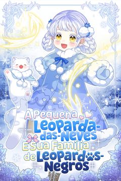 Cover for A Pequena Leoparda-das-Neves E Sua Família de Leopardos-Negros