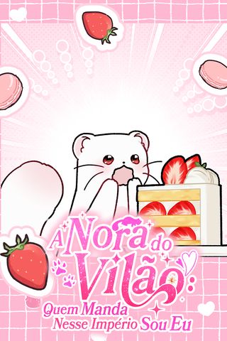 Cover for A Nora do Vilão: Quem Manda Nesse Império sou Eu