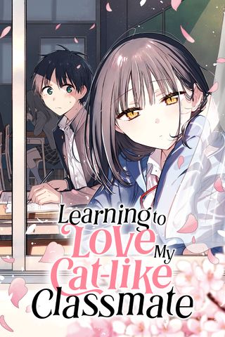 Cover for Learning to Love My Cat-like Classmate