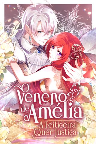 Cover for O Veneno de Amélia: A Feiticeira Quer Justiça