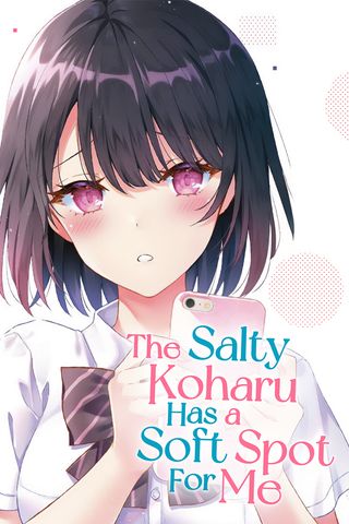 Cover for The Salty Koharu Has a Soft Spot for Me