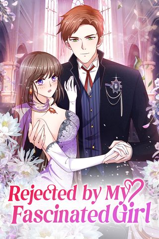 Cover for Rejected by My Fascinated Girl