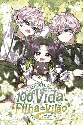 Cover for A 100ª Vida da Filha do Vilão