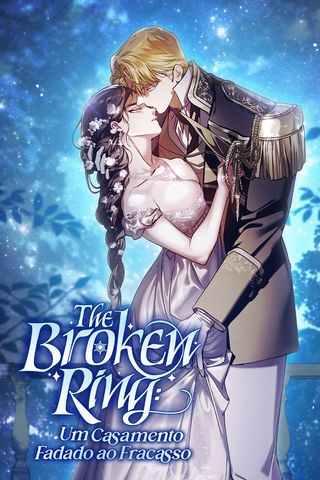 Cover for The Broken Ring: Um Casamento Fadado ao Fracasso