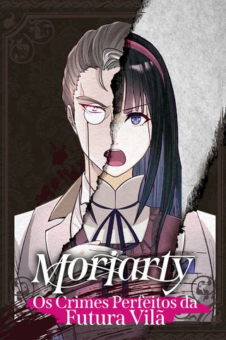 Cover for Moriarty: Os Crimes Perfeitos da Futura Vilã