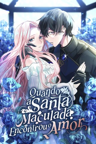 Cover for Quando a Santa Maculada Encontrou o Amor
