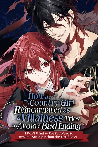 Cover for How a Country Girl Reincarnated as a Villainess Tries to Avoid a Bad Ending ~I Don’t Want to Die So I Need to Become Stronger th