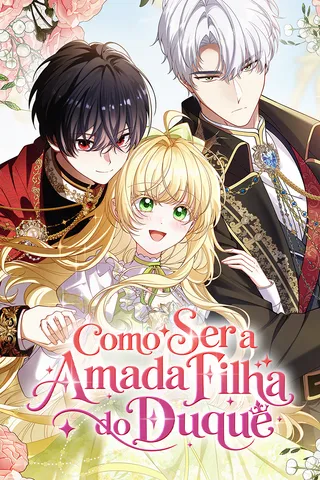 Cover for Como Ser a Amada Filha do Duque
