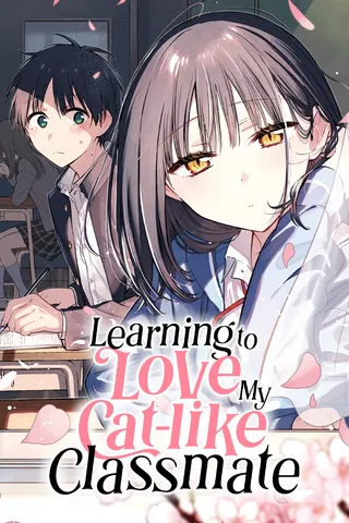 Cover for Learning to Love My Cat-like Classmate