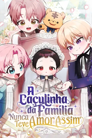 Cover for A Caçulinha da Família Nunca Teve Amor Assim