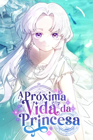 Cover for A Próxima Vida da Princesa