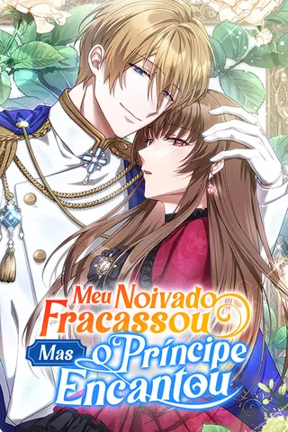 Cover for Meu Noivado Fracassou Mas o Príncipe Encantou