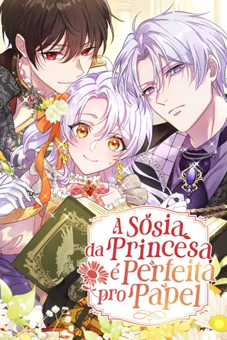 Cover for A Sósia da Princesa é Perfeita pro Papel