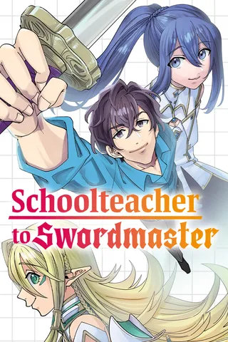 Cover for Schoolteacher to Swordmaster