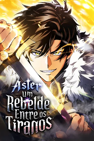 Cover for Aster: Um Rebelde Entre os Tiranos