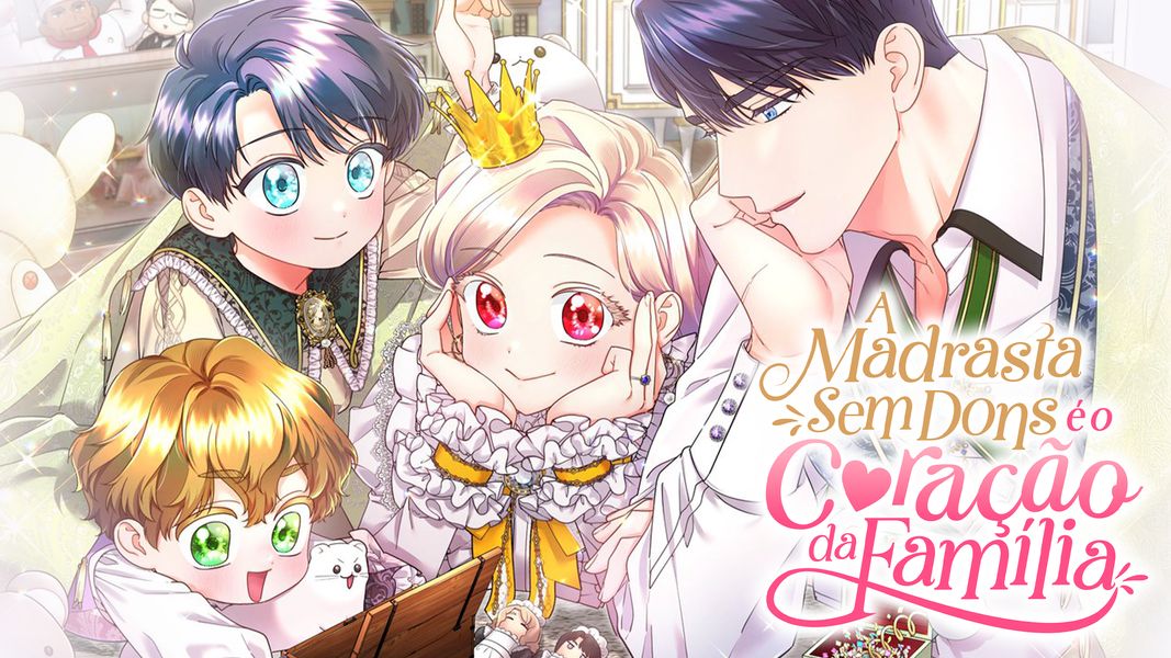 A Madrasta Sem Dons é o Coração da Família (Webtoon) - Comikey Brasil