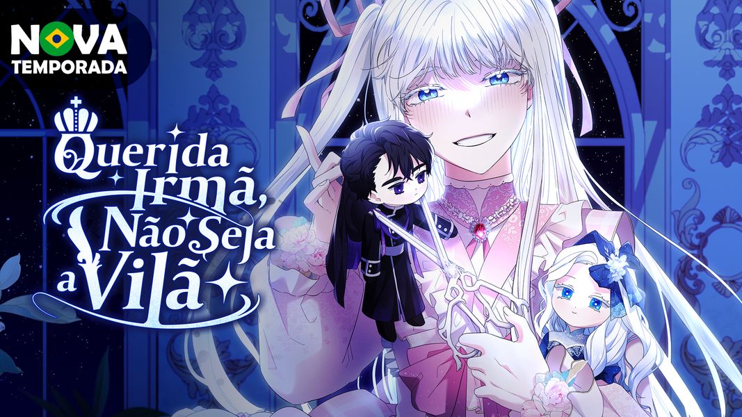 Querida Irmã, Não Seja a Vilã (Webtoon) - Comikey Brasil