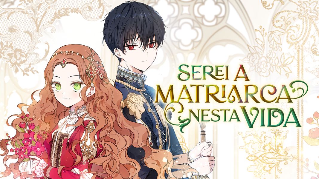 Serei A Matriarca Nesta Vida (Webtoon) - Comikey Brasil